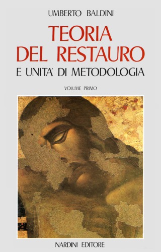 Teoria del restauro e unità di metodologia