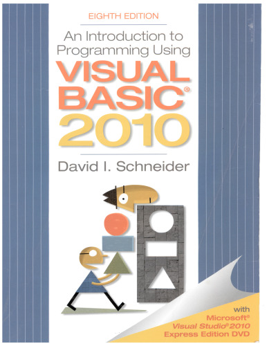 An introduction to programming using Visual Basic 2010 : with Microsoft Visual Studio Expression editions DVD