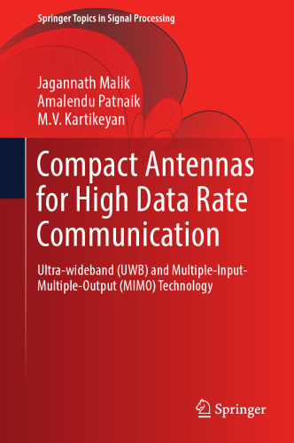 Compact Antennas for High Data Rate Communication Ultra-wideband Uwb and Multiple-input-multiple-output Mimo Technology.