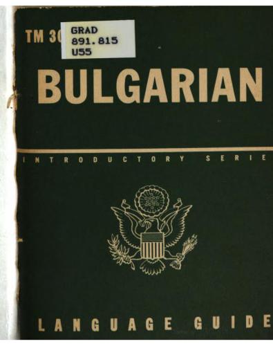 Bulgarian. A Guide to the Spoken Language