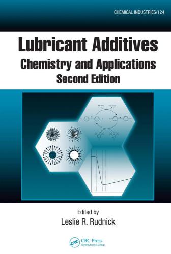 Lubricant Additives: Chemistry and Applications (Присадки, добавки к смазкам)