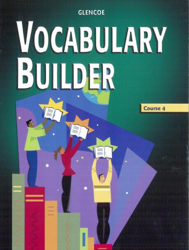 Vocabulary Builder, Course 4 (Grade 9)