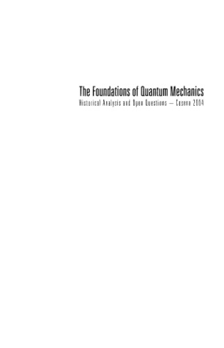 The Foundations of Quantum Mechanics, Historical Analysis and Open Questions - Cesena 2004: Cesena, Italy, 4-9 Ocober 2004