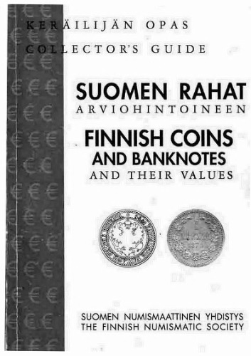 Suomen Rahat Arviohintoineen / Finnish Coins and Banknotes and their values