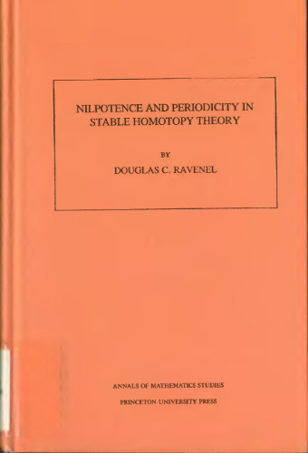 Nilpotence and Periodicity in Stable Homotopy Theory. 