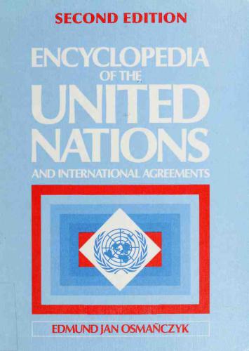 The Encyclopedia of the United Nations and International Agreements