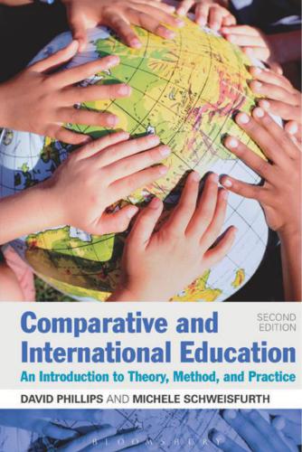 Comparative and International Education. An Introduction to Theory, Method, and Practice