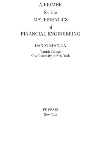 A Primer for the Mathematics of Financial Engineering and Soulutions Manual, 1ed, PDF