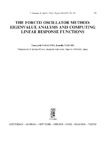 Forced oscillator method: eigenvalue analysis and computing linear response functions