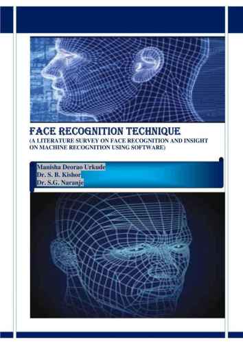 Face Recognition Technique: A Literature Survey on Face Recognition and Insight on Machine Recognition Using