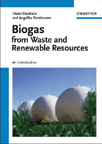 Biogas from Waste and Renewable Resources: An Introduction