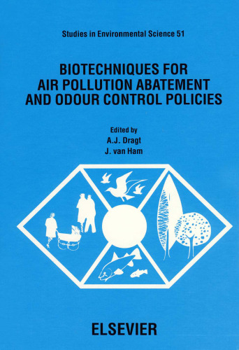 Biotechniques for air pollution abatement and odour control policies: proceedings of an international symposium, Maastricht, the Netherlands, 27-29 October, 1991