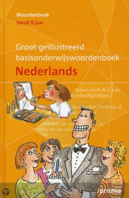 Groot Geïllustreerd Basisonderwijs Woordenboek Nederlands. Большой школьный словарь голландского языка