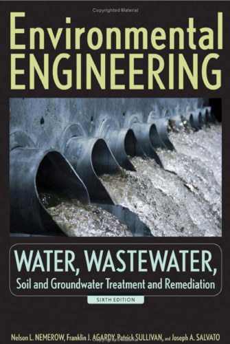 Environmental engineering. Water, wastewater, soil, and groundwater treatment and remediation