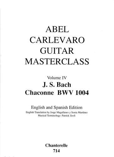 Abel Carlevaro Guitar Masterclass Vol. 4. J.S. Bach Chaconne BWV 1004