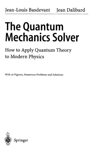 The quantum mechanics solver: how to apply quantum theory to modern physics