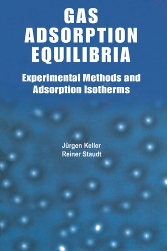 Gas Adsorption Equilibria: Experimental Methods and Adsorptive Isotherms 