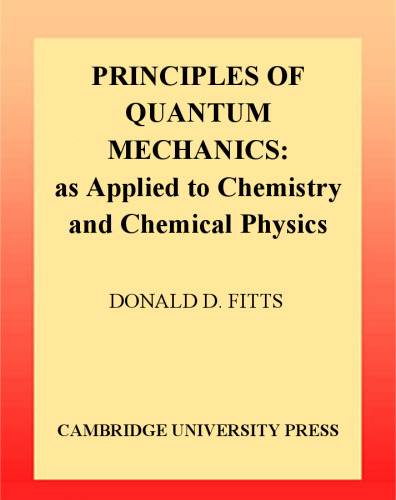 Principles of quantum mechanics as applied to chemistry and chemical physics