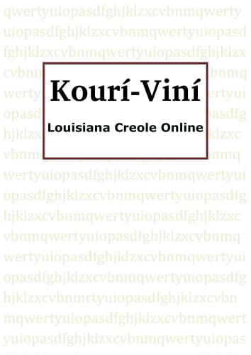 Kourí-Viní (Louisiana Creole)