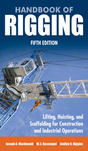 Handbook of rigging: lifting, hoisting, and scaffolding for construction and industrial operations