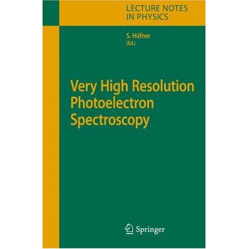 Hufner Very High Resolution Photoelectron Spectroscopy