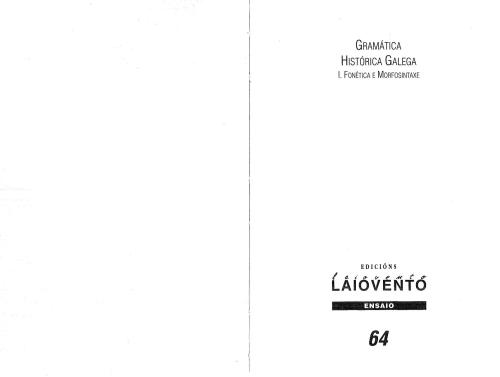 Gramática Histórica Galega. Volume I. Fonética e Morfosintaxe