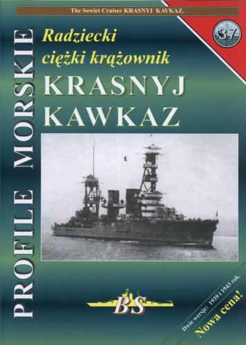 Profile Morskie 037. The Soviet Cruiser Krasnyi Kavkaz