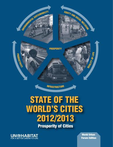 State of the World’s Cities 2012/2013. Prosperity of Cities