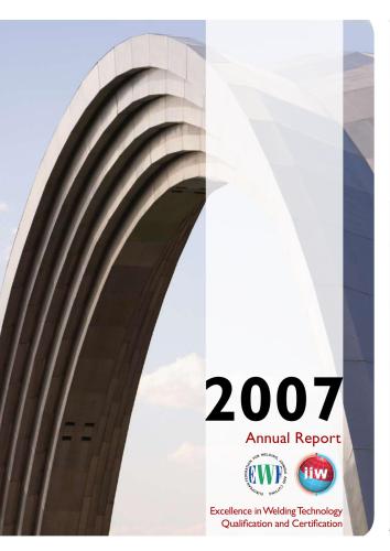 EWF-IAB-2007 Annual Report. Excellence in Welding Technology Qualification and Certification