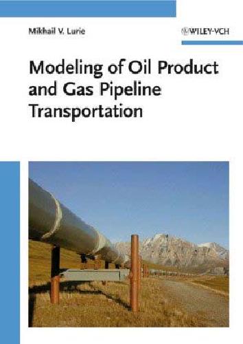 Lurie Modeling of Oil Product and Gas Pipeline Transportation