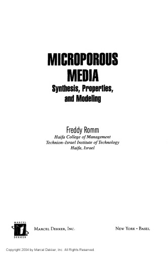 Microporous Media Synthesis Properties and Modeling