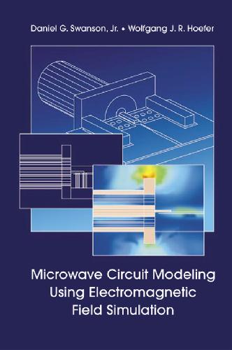 Microwave Circuit Modeling Using Electromagnetic Field Simulation