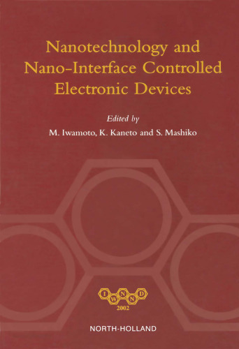 Nanotechnology and Nano-Interface Controlled Electronic Devices