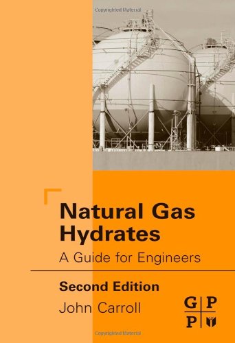 Natural Gas Hydrates A Guide for Engineers