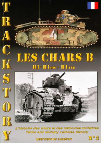 Les Chars B (B1-B1bis-B1ter)