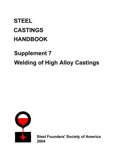 Steel Castings Handbook. Welding of high alloy steel castings