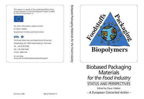 Biobased Packaging Materials for the Food Industry. Status and perspectives