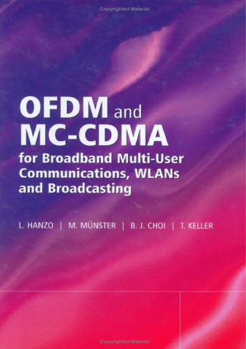 OFDM and MC-CDMA for broadband multi-user communications, WLANs, and broadcasting