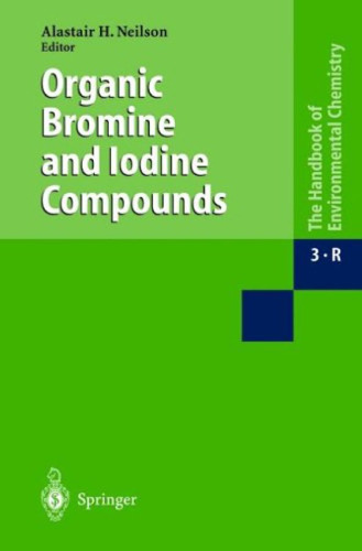 Organic Bromine and Iodine Compounds Handbook of Environmental Chemistry