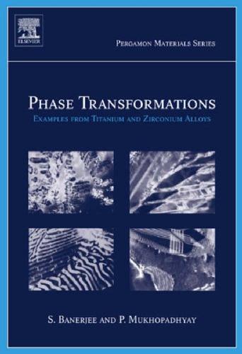 Phase Transformations: Examples from Titanium and Zirconium Alloys