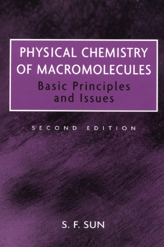 Physical Chemistry of Macromolecules - Basic Principles and Issues