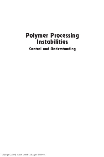 Polymer Processing Instabilities Control and Understanding