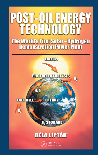 Post-Oil Energy Technology The World s First Solar-Hydrogen Demonstration Power Plant