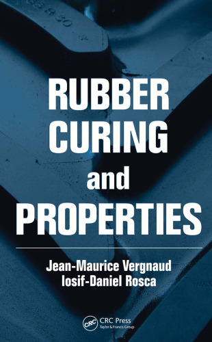 Rubber Curing and Properties