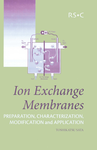 Ion exchange membranes: preparation, characterization, modification and application