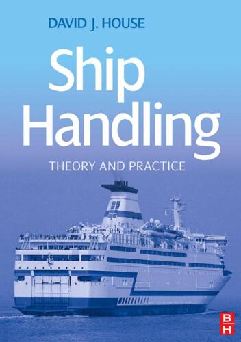 Ship Handling Theory and Practice