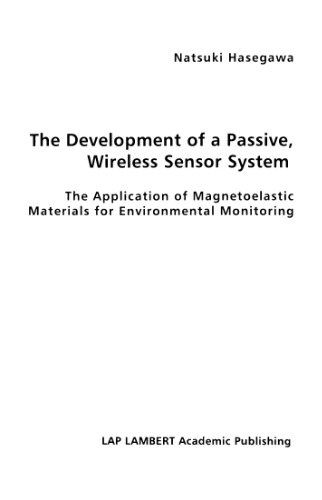 Development of а Passive, Wireless Sensor System. Application of Magnetoelastic Materials for Environmental Monitoring