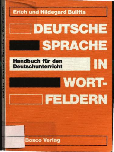 Deutsche Sprache in Wortfeldern