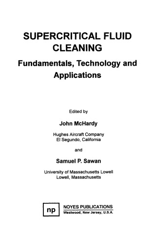 Supercritical fluid cleaning: fundamentals, technology, and applications