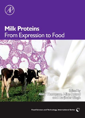 Milk Proteins: From Expression to Food 